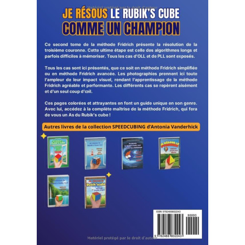 Je résous le Rubik's cube comme un champion: Méthode Fridrich de A à Z. 2ème partie. La Troisième couronne. OLL et PLL.