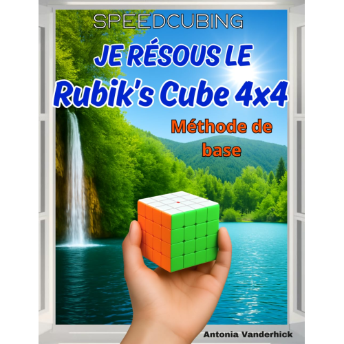 Je résous le Rubik's Cube 4x4 : Méthode de base